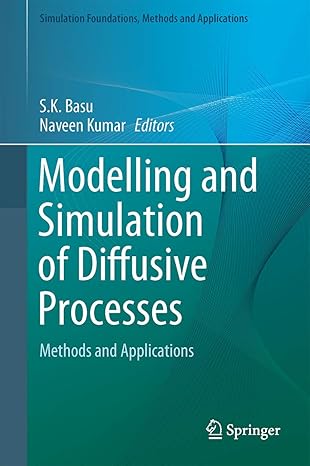 modelling and simulation of diffusive processes methods and applications 1st edition s k basu ,naveen kumar