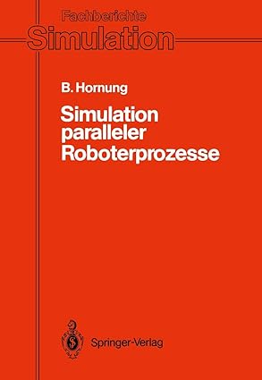 simulation paralleler roboterprozesse ein system zur rechnergesta 1/4tzten programmierung komplexer