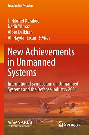 new achievements in unmanned systems international symposium on unmanned systems and the defense industry