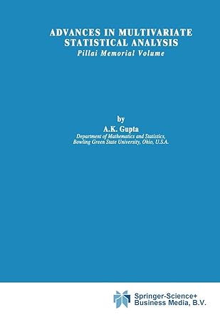 advances in multivariate statistical analysis pillai memorial volume 1st edition arjun k gupta 9048184398,