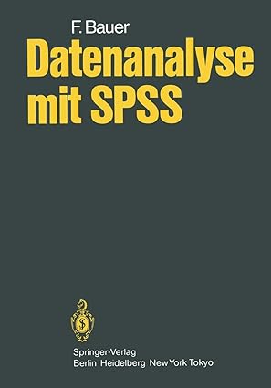 datenanalyse mit spss 1st edition f bauer 3540132694, 978-3540132691