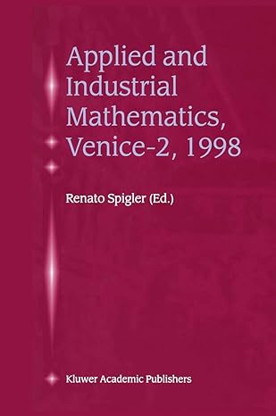 applied and industrial mathematics venicea 2 1998 selected papers from the a venicea 2/symposium on applied