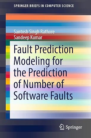 fault prediction modeling for the prediction of number of software faults 1st edition santosh singh rathore
