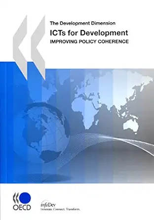 the development dimension icts for development improving policy coherence 1st edition organization for
