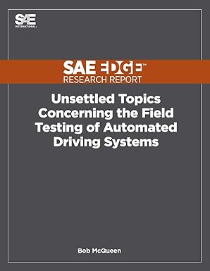 unsettled topics concerning the field testing of automated driving systems 1st edition bob mcqueen