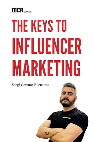 the keys to influencer marketing 1st edition sergi cerrato recasens 8410319268, 978-8410319264