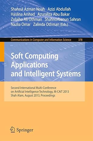 soft computing applications and intelligent systems second international multi conference on artificial