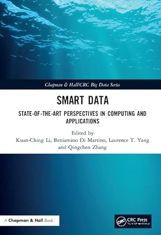smart data state of the art perspectives in computing and applications 1st edition kuan ching li ,beniamino