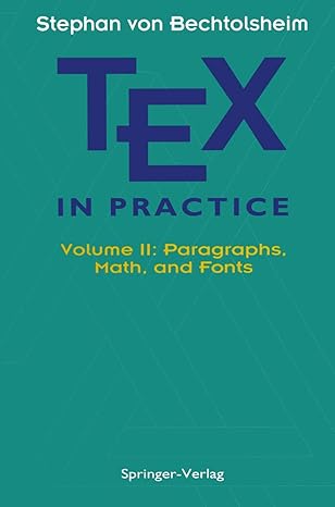 tex in practice volume ii paragraphs math and fonts 1st edition stephan v bechtolsheim 0387975969,