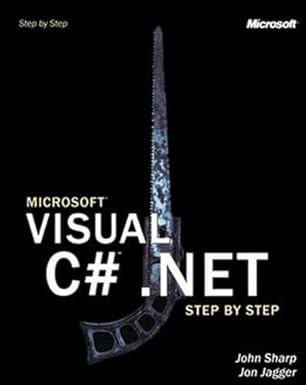 microsoft visual c# net step by step 1st edition john d sharp 0072851244, 978-0072851243