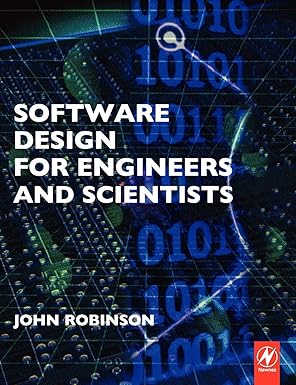 software design for engineers and scientists 1st edition john allen robinson 0750660805, 978-0750660808