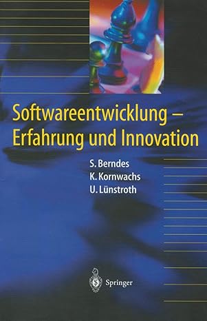 softwareentwicklung erfahrung und innovation 1st edition stefan berndes ,klaus kornwachsuwe la 1/4nstroth