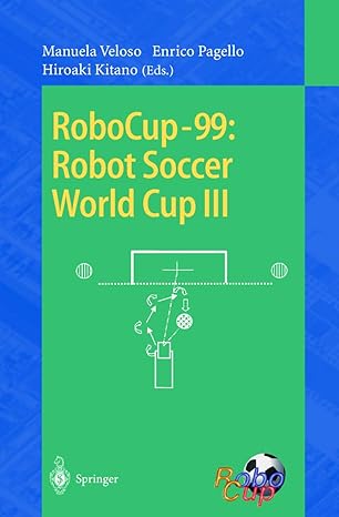 robocup 99 robot soccer world cup iii 1st edition manuela veloso ,enrico pagello ,hiroaki kitano 3540410430,