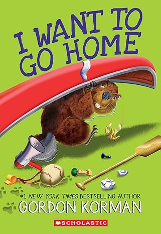 i want to go home 1st edition gordon korman 1443182850, 978-1443182850