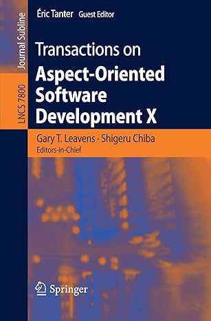 transactions on aspect oriented software development x 1st edition gary t leavens ,shigeru chiba ,a ric