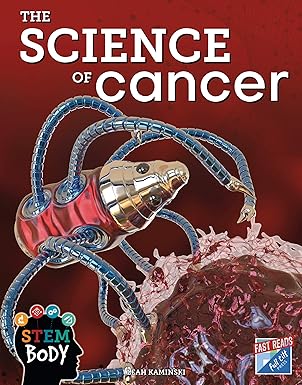 the science of cancer 1st edition leah kaminski 1629209198, 978-1629209197