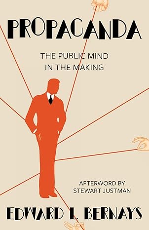 propaganda 1st edition edward l bernays ,stewart justman 1962572587, 978-1962572583