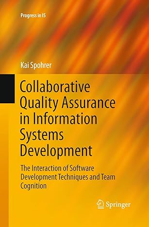 collaborative quality assurance in information systems development the interaction of software development
