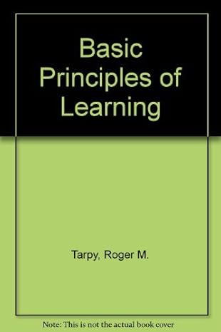 basic principles of learning 1st edition tarpy roger 0673079058, 978-0673079053