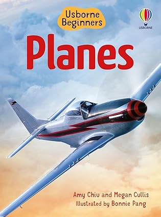 beginners planes 1st edition megan cullis ,amy chiu ,emily bone ,bonnie pang 1836052782, 978-1836052784