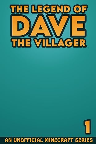 the legend of dave the villager 1 an unofficial minecraft series 1st edition dave villager 1086927788,