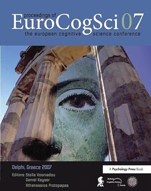 proceedings of the european cognitive science conference 2007 1st edition stella vosniadou ,daniel kayser