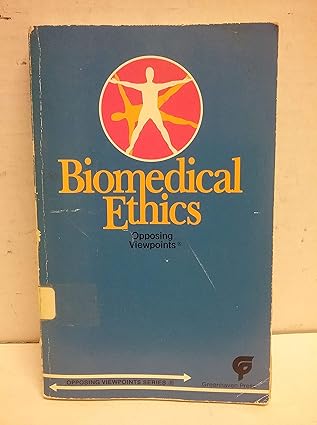 biomedical ethics 1st edition series editors bender david l bruno leone 0899083714, 978-0899083711