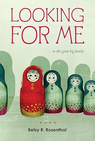 looking for me in this great big family 1st edition betsy r rosenthal 0544022718, 978-0544022713