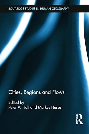 cities regions and flows 1st edition peter hall ,markus hesse 0415682193, 978-0415682190
