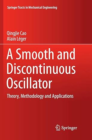 a smooth and discontinuous oscillator theory methodology and applications 1st edition qingjie cao ,alain la c