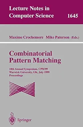 combinatorial pattern matching 10th annual symposium cpm 99 warwick university uk july 22 24 1999 proceedings