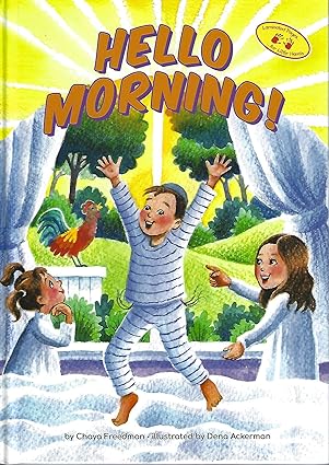 hello morning 1st edition chaya freedman ,dena ackerman 1945560525, 978-1945560521