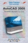 autocad 2005 1st edition fernando montano la cruz 8441517487, 978-8441517486