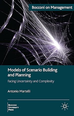 models of scenario building and planning facing uncertainty and complexity 1st edition a martelli 1137293497,