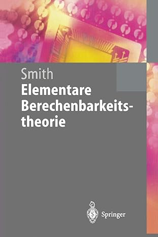 elementare berechenbarkeitstheorie 1st edition einar smith 354060667x, 978-3540606673
