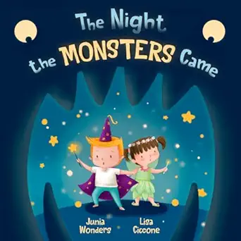 the night the monsters came 1st edition junia wonders ,lisa ciccone 390713012x, 978-3907130124