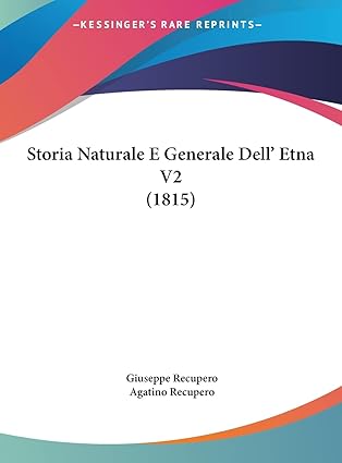 storia naturale e generale dell etna v2 1st edition giuseppe recupero ,agatino recupero 1162163380,