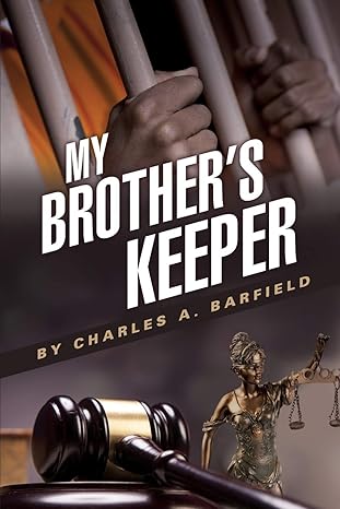 my brothers keeper 1st edition charles a barfield 1498467199, 978-1498467193