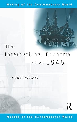 the international economy since 1945 1st edition sidney pollard 1138156914, 978-1138156913