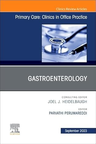 gastroenterology an issue of primary care clinics in office practice 1st edition parvathi perumareddi