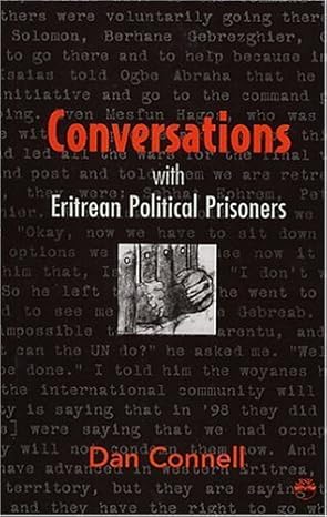 conversations with eritrean political prisoners 1st edition dan connell 1569022356, 978-1569022351