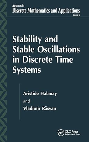 stability and stable oscillations in discrete time systems 1st edition aristide halanay ,vladimir rasvan