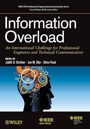information overload an international challenge for professional engineers and technical communicators 1st