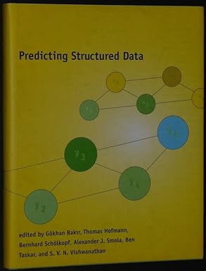 predicting structured data 1st edition ga khan h bakir ,thomas hofmann ,bernhard scha a lkopf ,alexander j