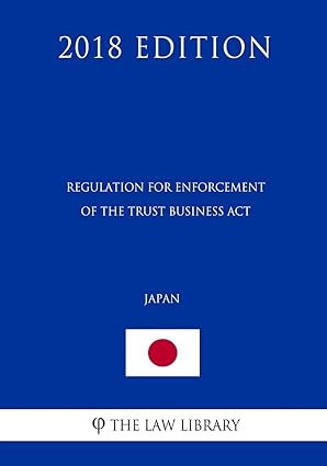 regulation for enforcement of the trust business act 1st edition the law library 1729658261, 978-1729658260