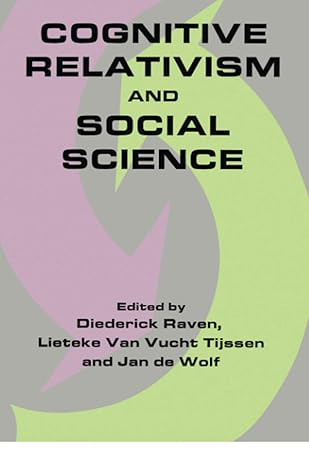 cognitive relativism and social science 1st edition diederick raven 1138508233, 978-1138508231