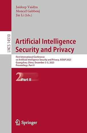 artificial intelligence security and privacy first international conference on artificial intelligence