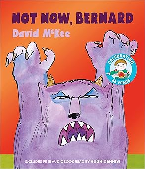 not now bernard 40th 1st edition mckee david 178344973x, 978-1783449736