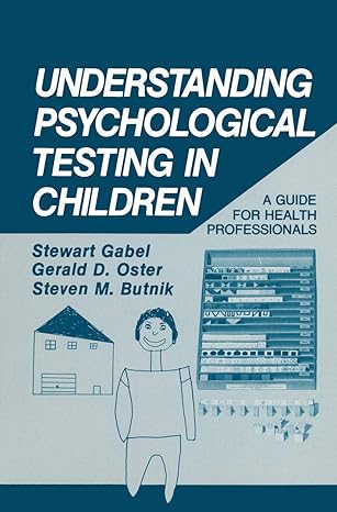 understanding psychological testing in children a guide for health professionals 1st edition stewart gabel ,g