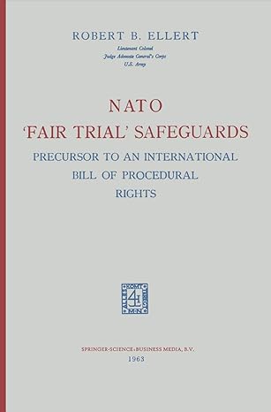 nato a fair triala safeguards precursor to an international bill of procedural rights 1st edition robert b
